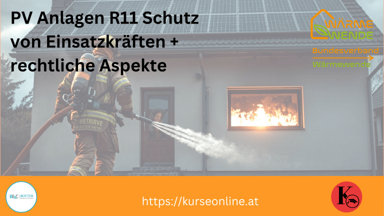 PV Anlagen R11 – Schutz von Einsatzkräften + rechtliche Aspekte