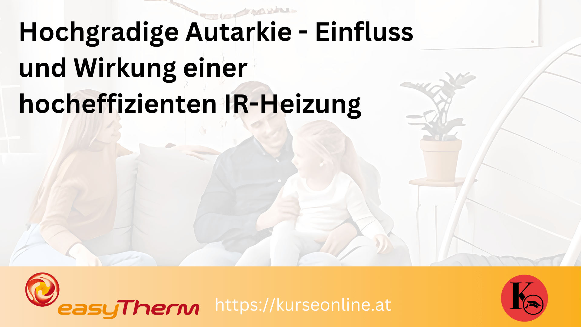 Hochgradige Autarkie – Einfluss und Wirkung einer hocheffizienten IR-Heizung