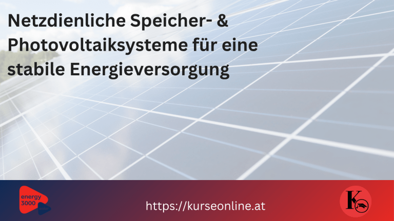 Netzdienliche Speicher- & Photovoltaiksysteme für eine stabile Energieversorgung