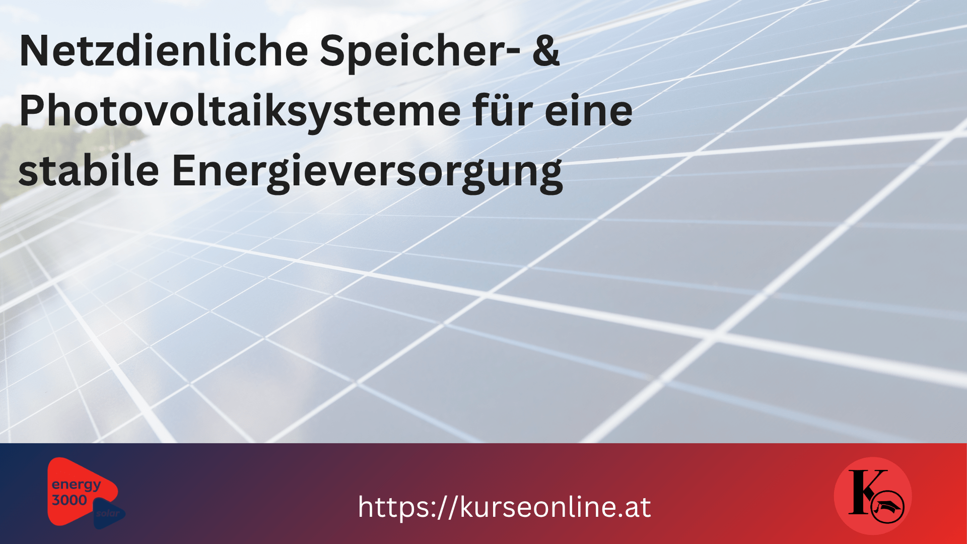 Netzdienliche Speicher- & Photovoltaiksysteme für eine stabile Energieversorgung