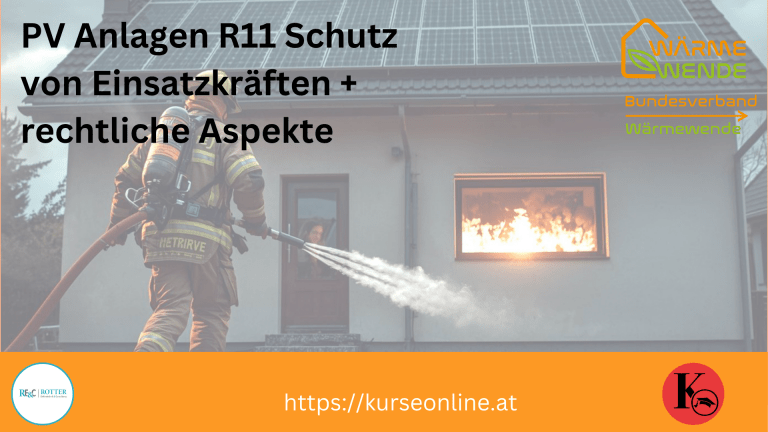PV Anlagen R11 – Schutz von Einsatzkräften + rechtliche Aspekte